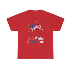 Red, white and blow me - T-Shirt - Witty Twisters Fashions