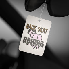 Back Seat Driver - Vehicle Air Freshener - Witty Twisters Fashions