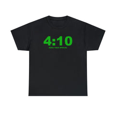 4:10 Early Bud Special - T-shirt - Witty Twisters Fashions