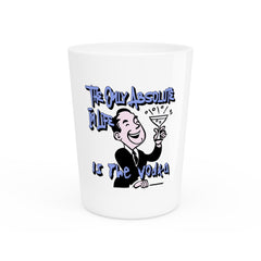 The Only Absolute In Life Is The Vodka - Shot Glass - Witty Twisters Fashions