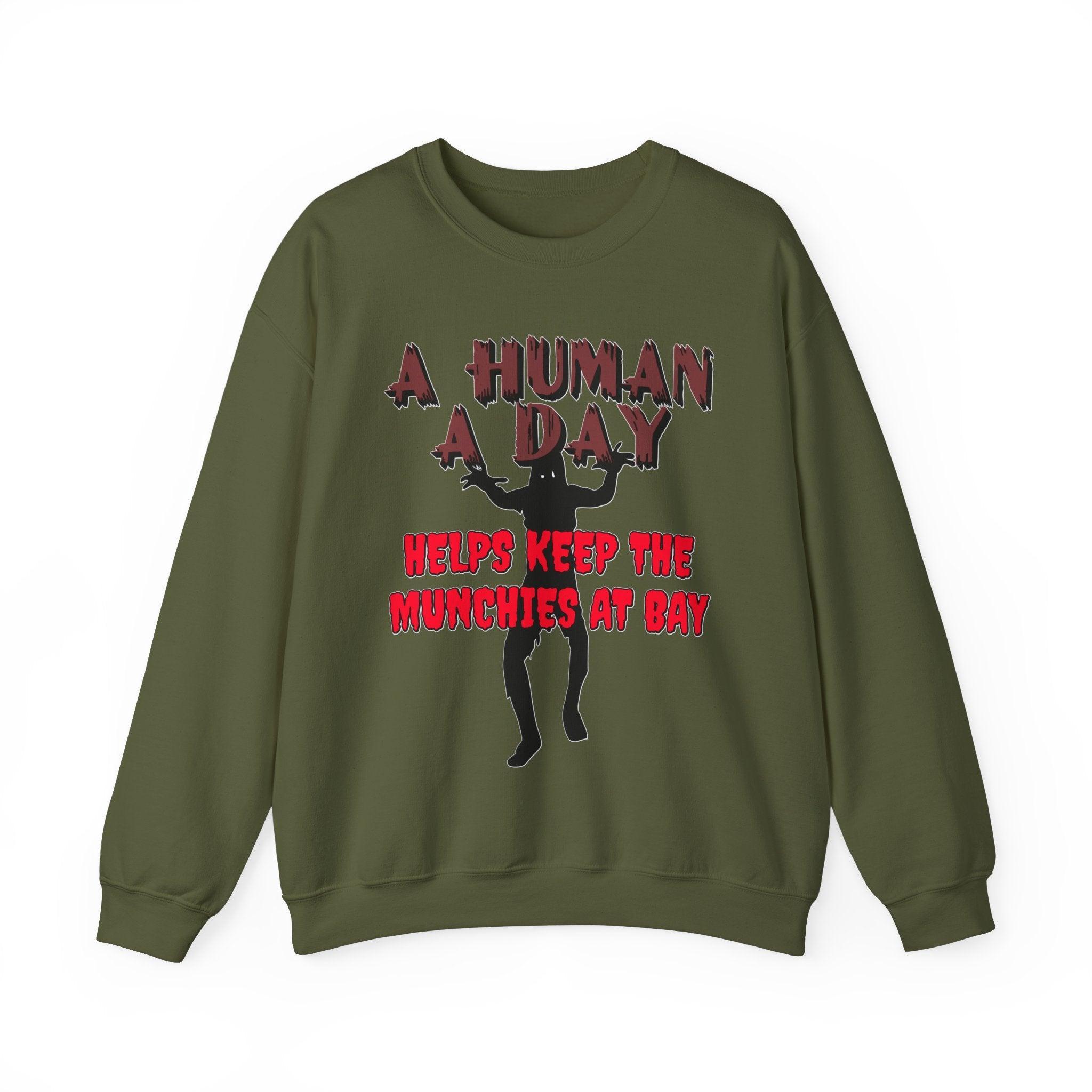 A Human A Day Helps Keep The Munchies at Bay - Sweatshirt - Witty Twisters Fashions