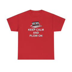 Keep Calm and Plow On - T-Shirt - Witty Twisters Fashions