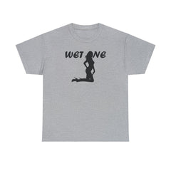 Wet One - T-Shirt - Witty Twisters Fashions
