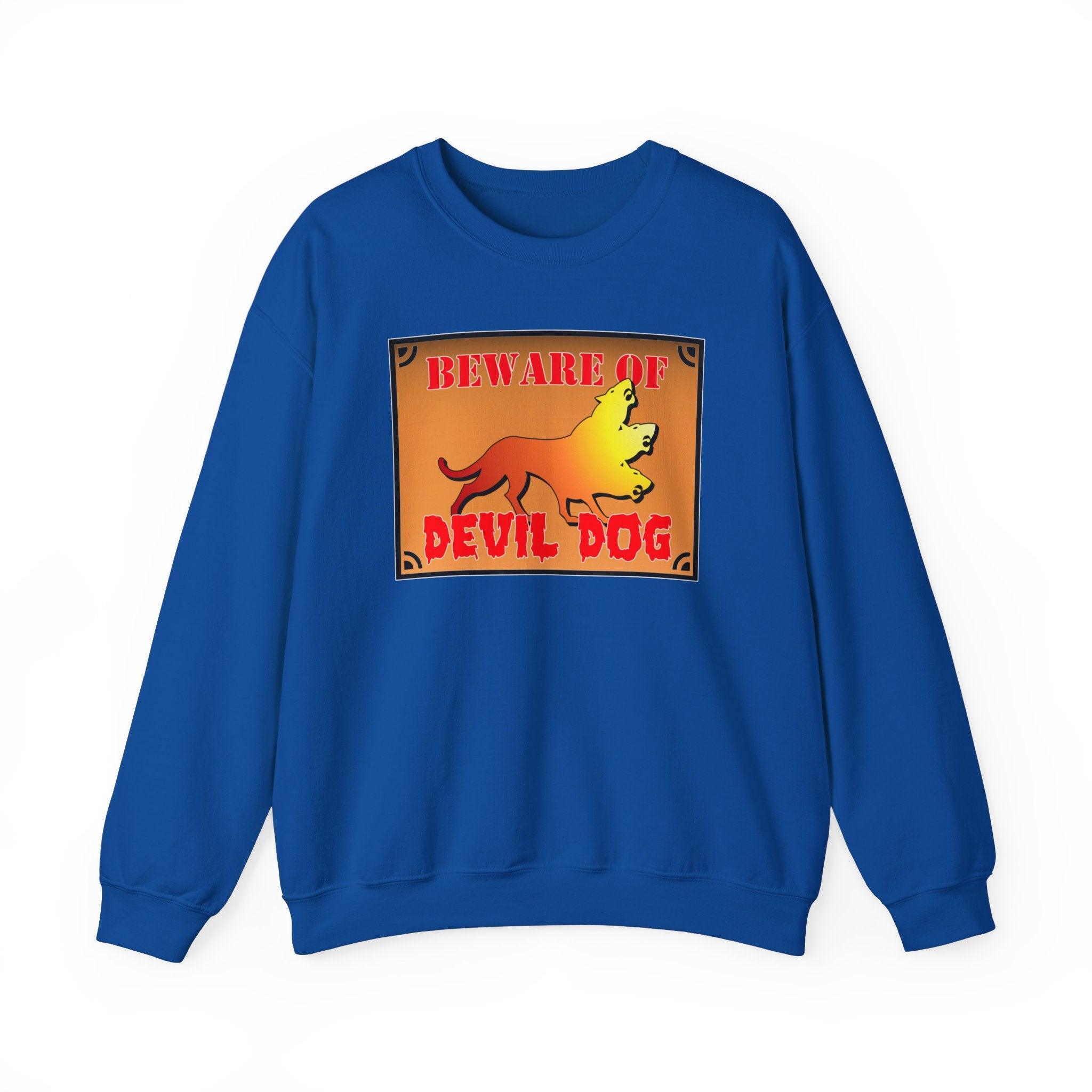 Beware of Devil Dog Sign - Sweatshirt - Witty Twisters Fashions
