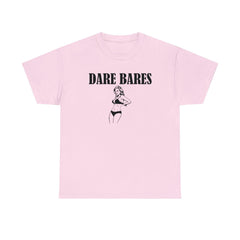 Dare Bares - T-Shirt - Witty Twisters Fashions
