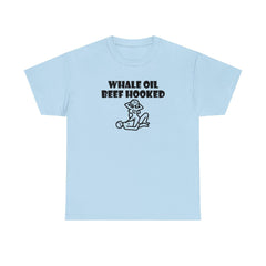 Whale Oil Beef Hooked - T-Shirt - Witty Twisters Fashions