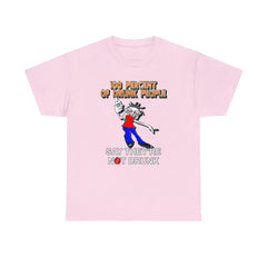 100 Percent Of Drunk People Say They're Not Drunk - T-Shirt - Witty Twisters Fashions