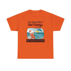 I was told to go fishing for Red Herrings But I may have been misled. - T-Shirt - Witty Twisters Fashions