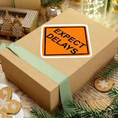 Expect Delays - Kiss-Cut Stickers - Witty Twisters Fashions