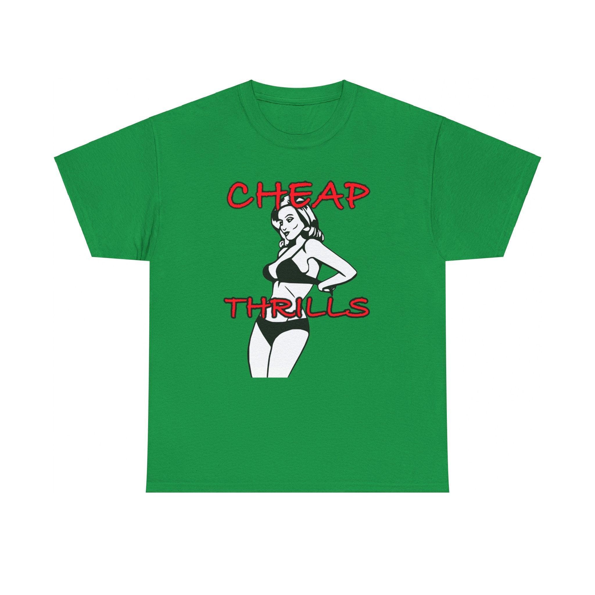 Cheap Thrills - T-Shirt - Witty Twisters Fashions