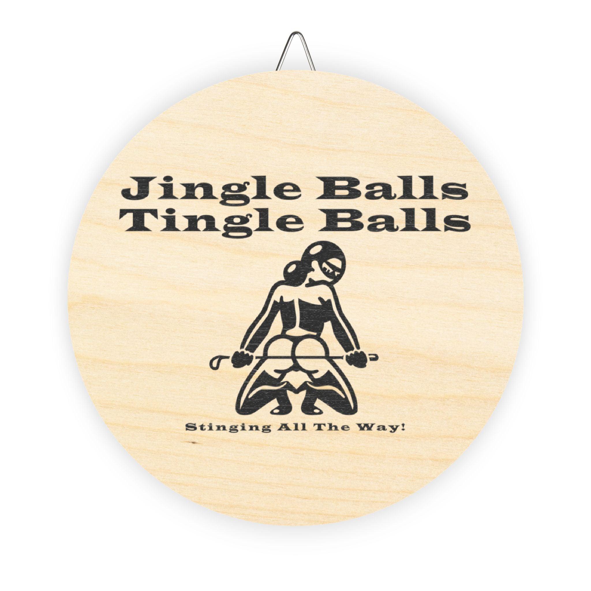 Jingle Balls ... Stinging All The Way - Wood Signs - Witty Twisters Fashions