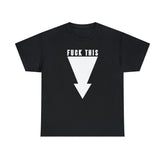 Fuck This - T-Shirt - Witty Twisters Fashions