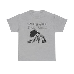 Really Good Bad Girl - T-Shirt - Witty Twisters Fashions