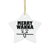 Merry Wanna - Ceramic Ornaments - Witty Twisters Fashions
