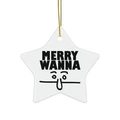 Merry Wanna - Ceramic Ornaments - Witty Twisters Fashions