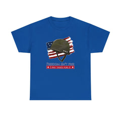 Freedom isn't free I pay taxes for it - T-Shirt - Witty Twisters Fashions