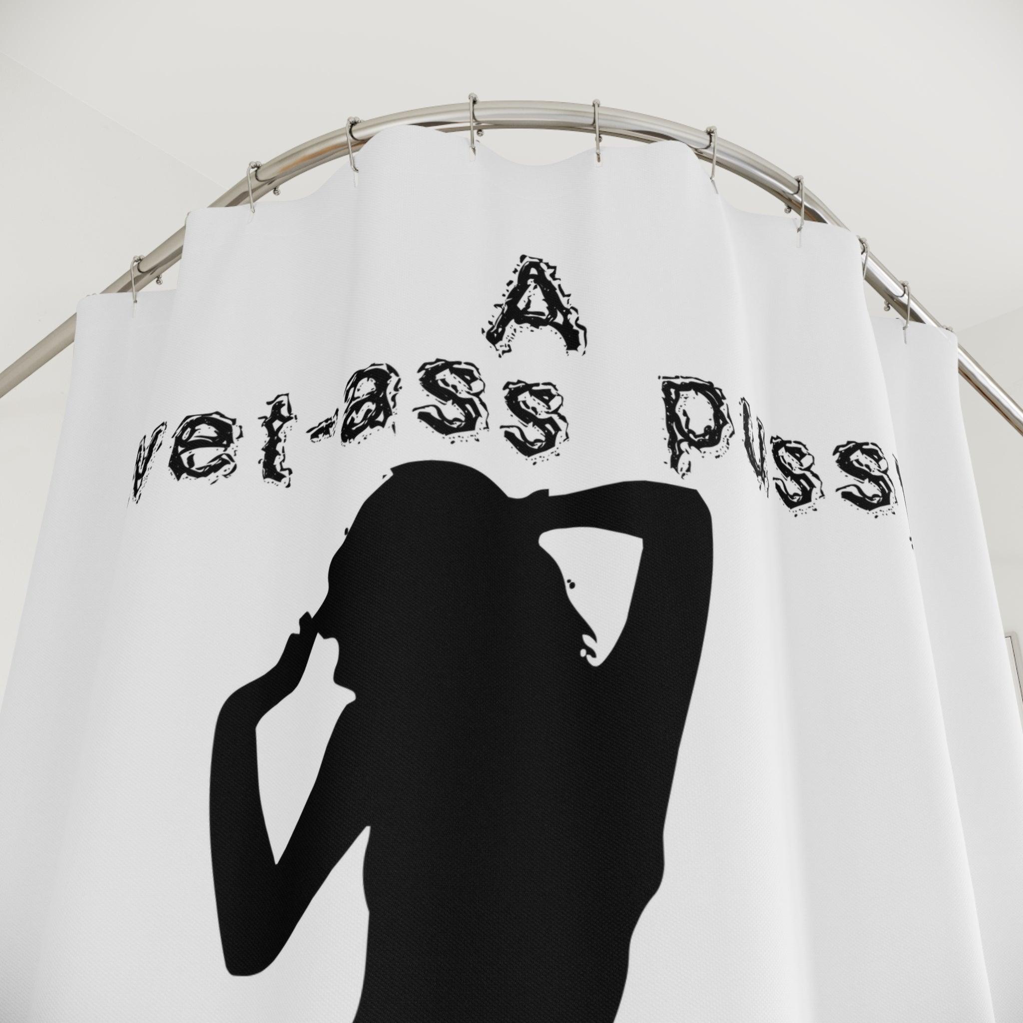 A wet-ass pussy is a terrible thing to waste. - Shower Curtains - Witty Twisters Fashions