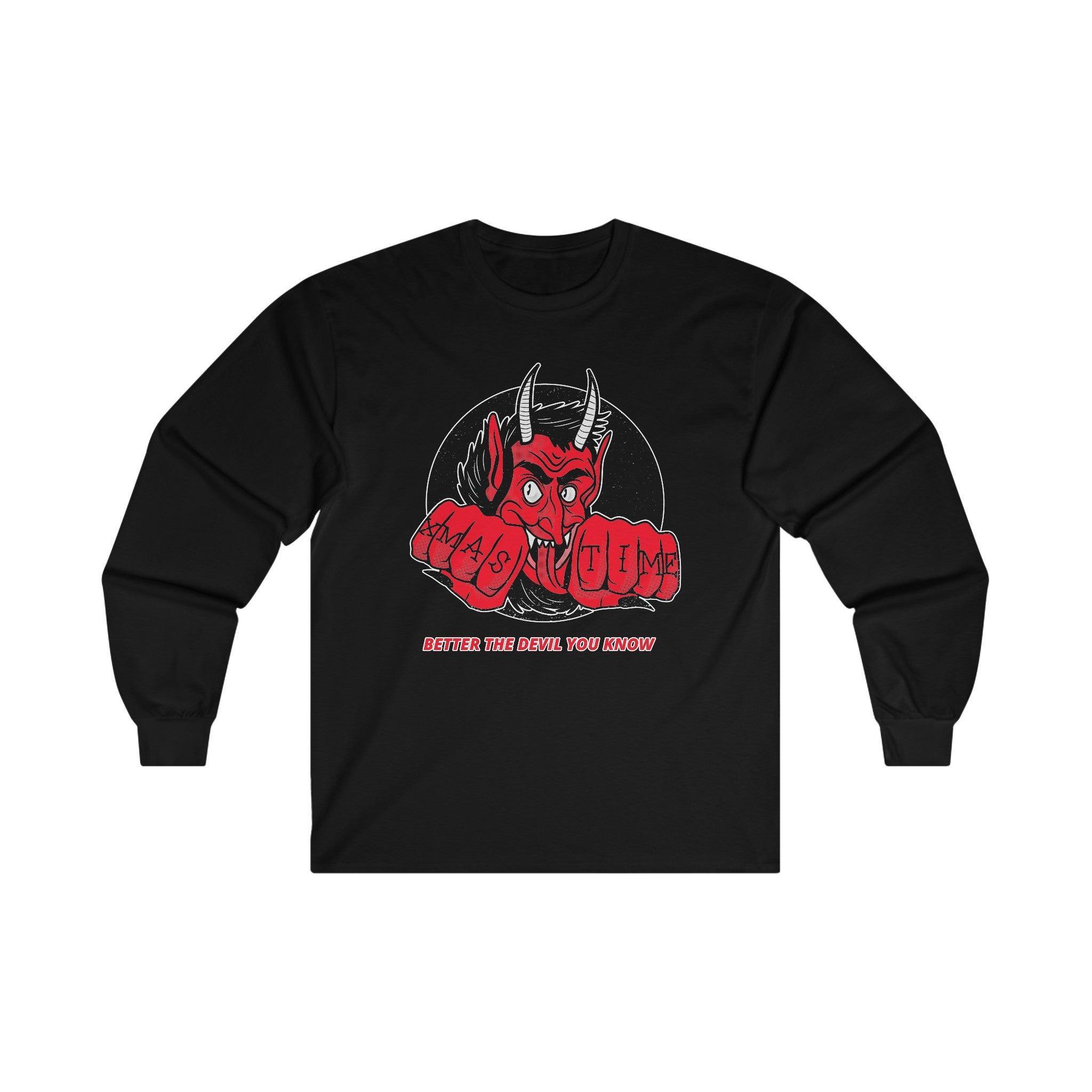 Better the devil you know Xmas time - Long-Sleeve Tee - Witty Twisters Fashions