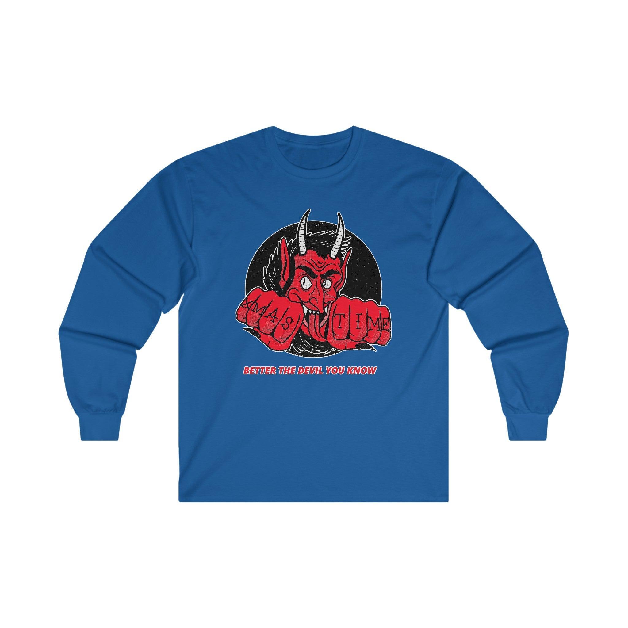 Better the devil you know Xmas time - Long-Sleeve Tee - Witty Twisters Fashions