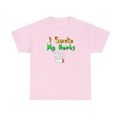 I Smoke My Herbs - T-Shirt - Witty Twisters Fashions