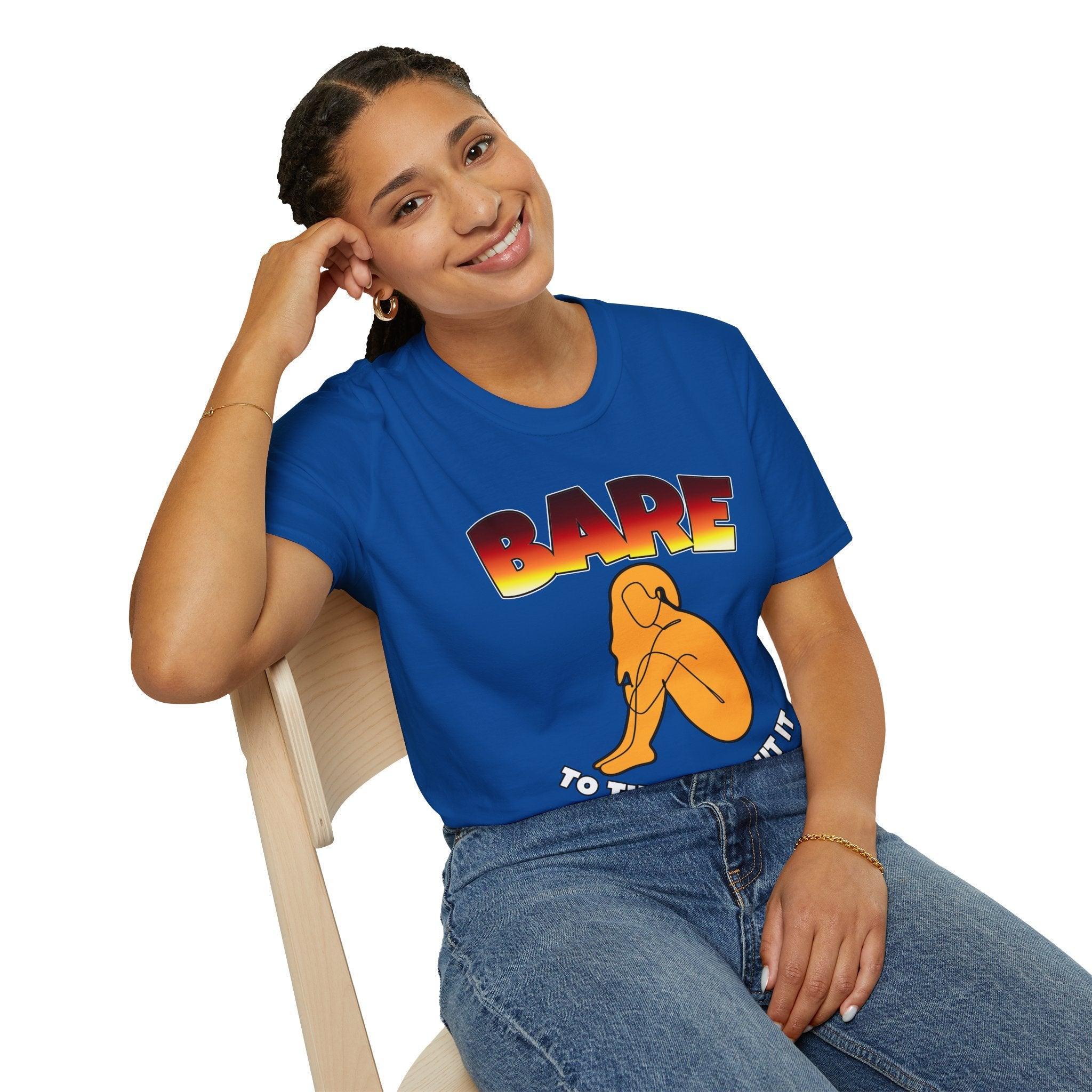 Bare To Think About It - Softstyle T-Shirt - Witty Twisters Fashions