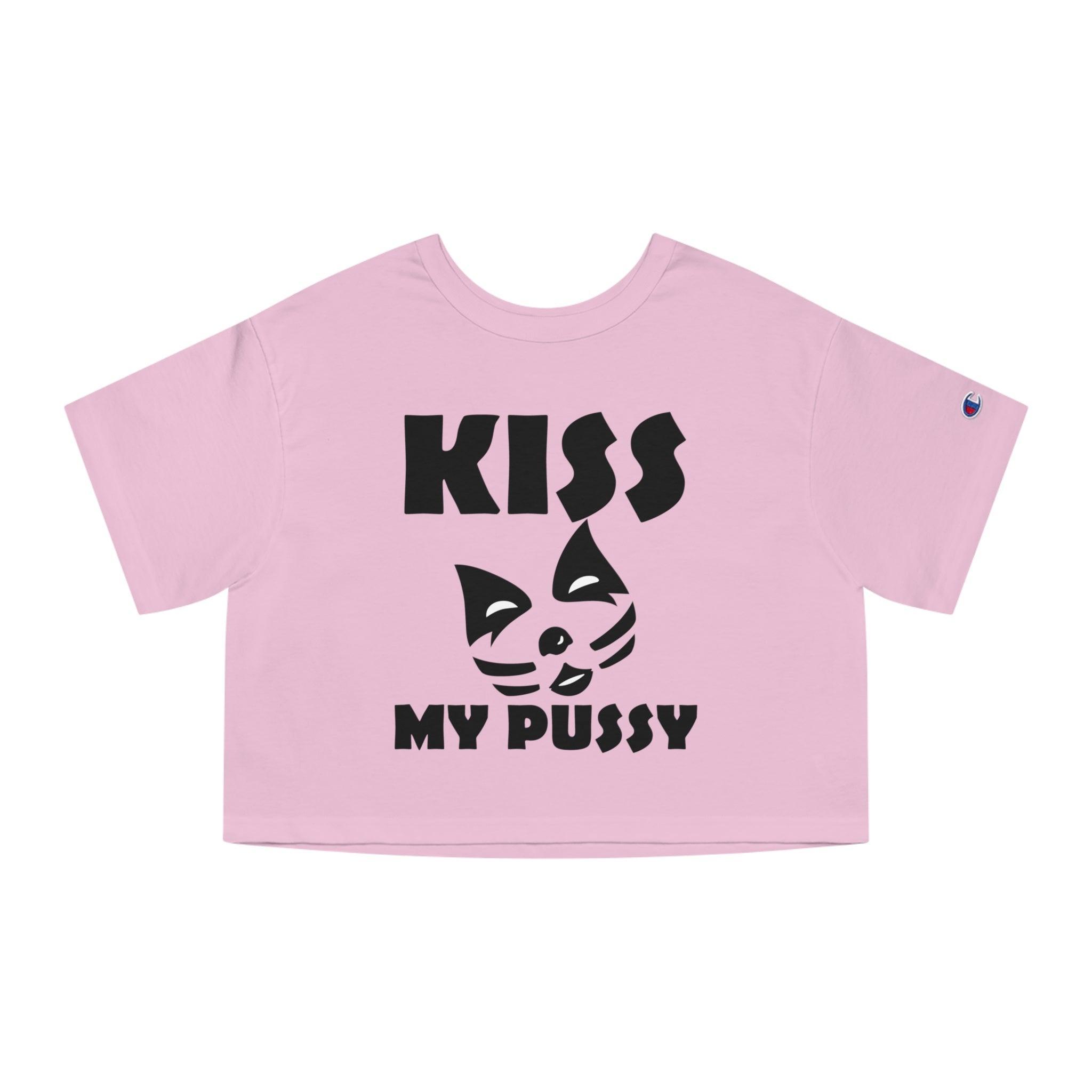 Kiss My Pussy - Women's Crop Top - Witty Twisters Fashions