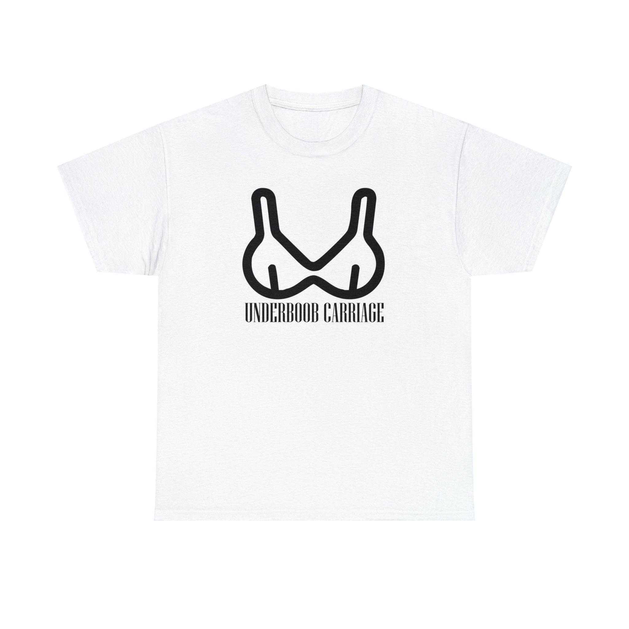 Underboob Carriage - T-Shirt - Witty Twisters Fashions