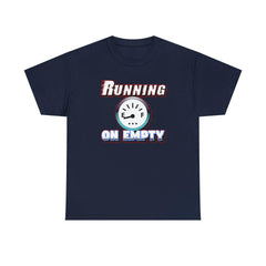 Running On Empty - T-Shirt - Witty Twisters Fashions