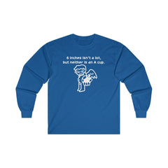 6 Inches Isn't A Lot, But Neither Is An A Cup. - Long-Sleeve Tee - Witty Twisters Fashions