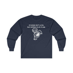 6 Inches Isn't A Lot, But Neither Is An A Cup. - Long-Sleeve Tee - Witty Twisters Fashions