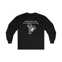 6 Inches Isn't A Lot, But Neither Is An A Cup. - Long-Sleeve Tee - Witty Twisters Fashions