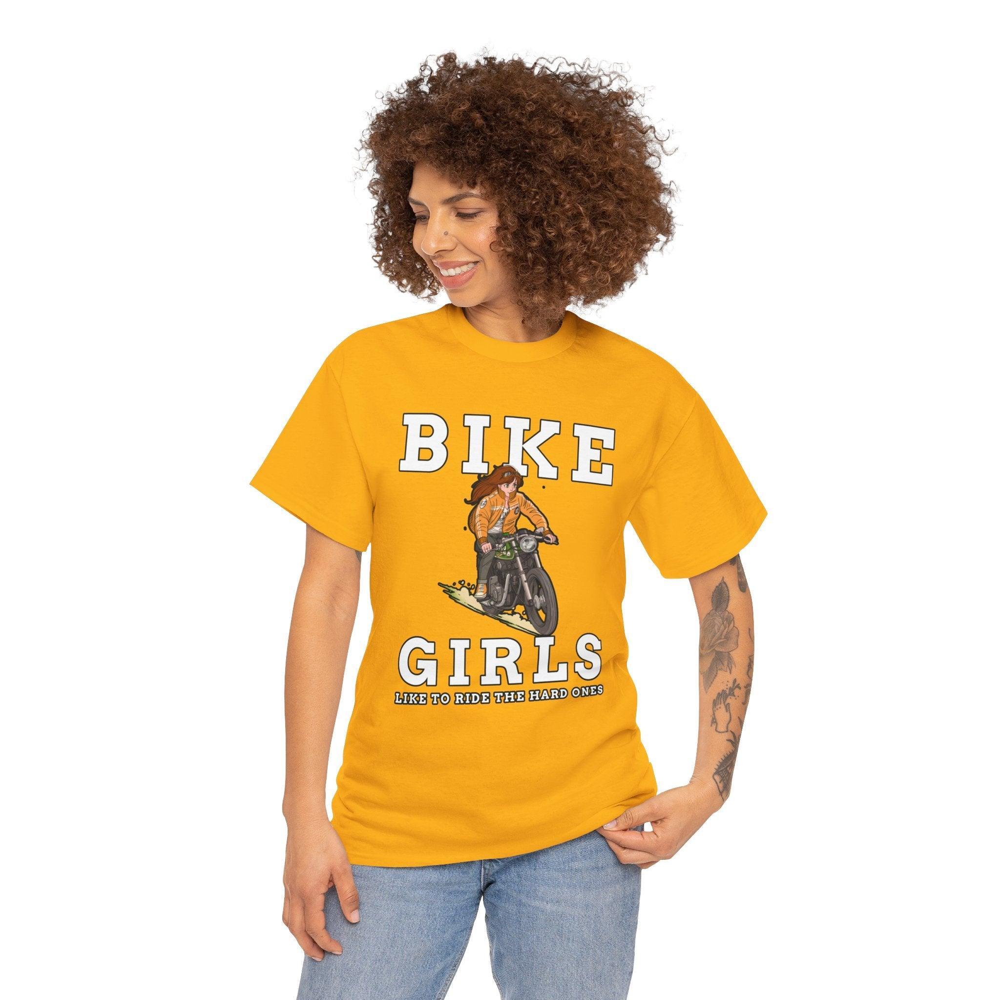 Bike Girls Like to ride the hard ones - T-Shirt - Witty Twisters Fashions