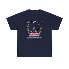 Got Milk! Pregnant Mothers Association - T-Shirt - Witty Twisters Fashions