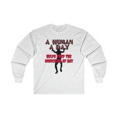 A Human A Day Helps Keep The Munchies at Bay - Long-Sleeve Tee - Witty Twisters Fashions