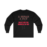 A Human A Day Helps Keep The Munchies at Bay - Long-Sleeve Tee - Witty Twisters Fashions