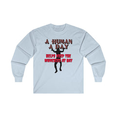 A Human A Day Helps Keep The Munchies at Bay - Long-Sleeve Tee - Witty Twisters Fashions