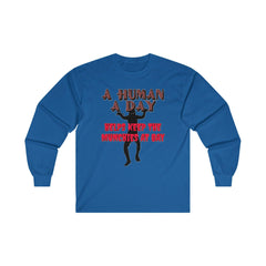 A Human A Day Helps Keep The Munchies at Bay - Long-Sleeve Tee - Witty Twisters Fashions