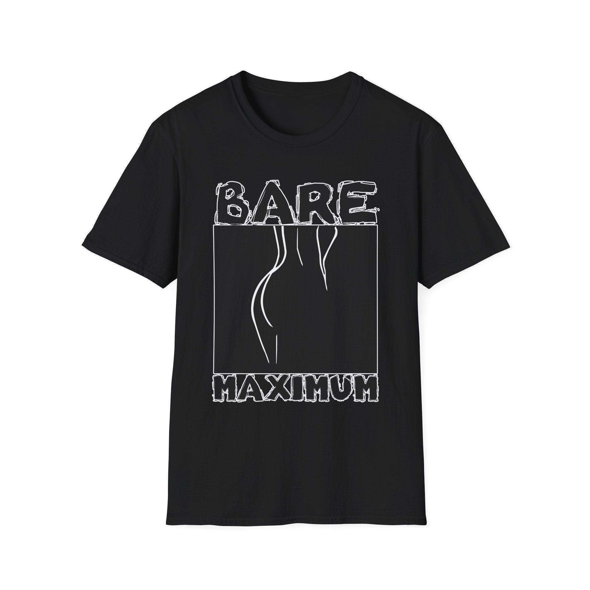 Bare Maximum - Softstyle T-Shirt - Witty Twisters Fashions