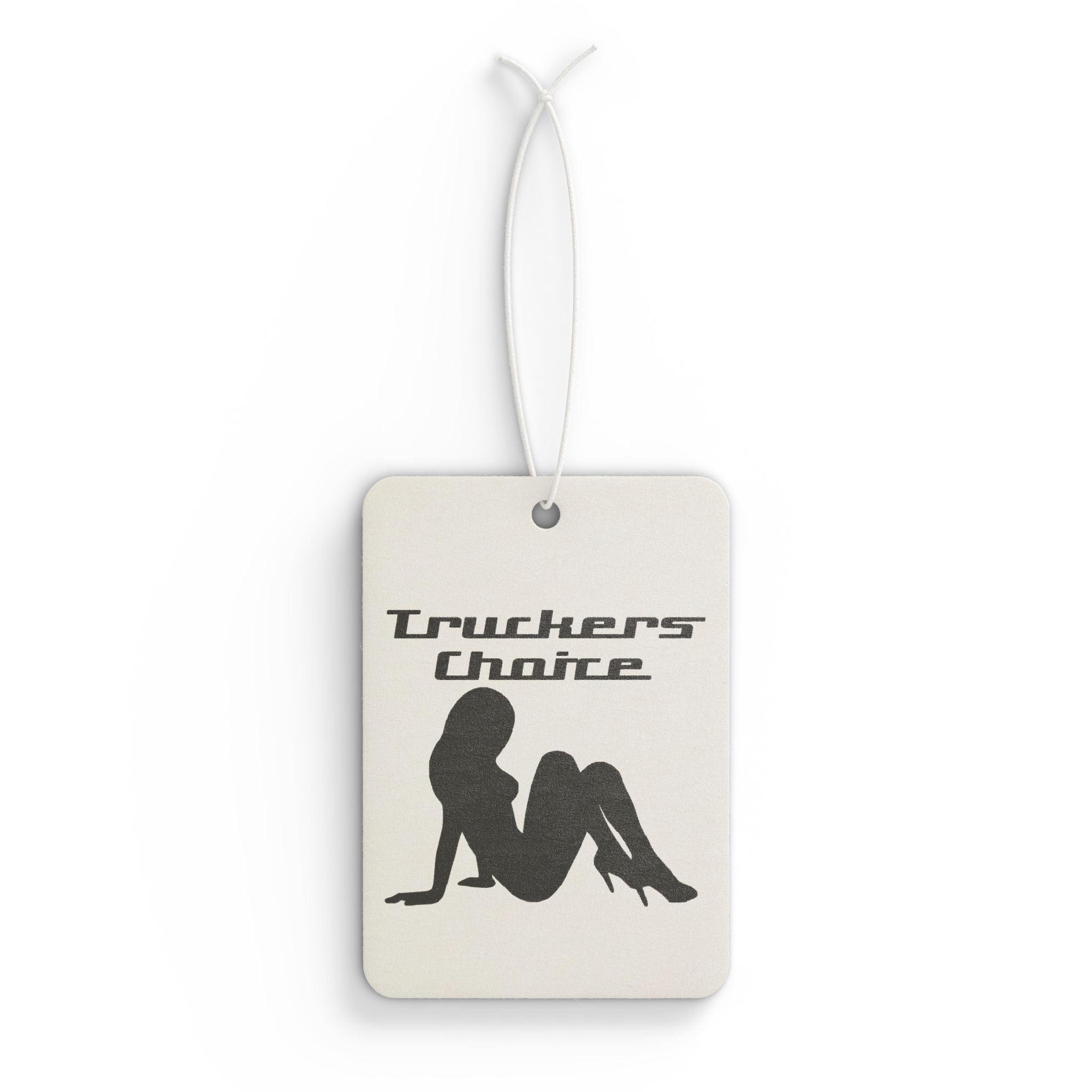 Truckers Choice - Vehicle Air Freshener - Witty Twisters Fashions