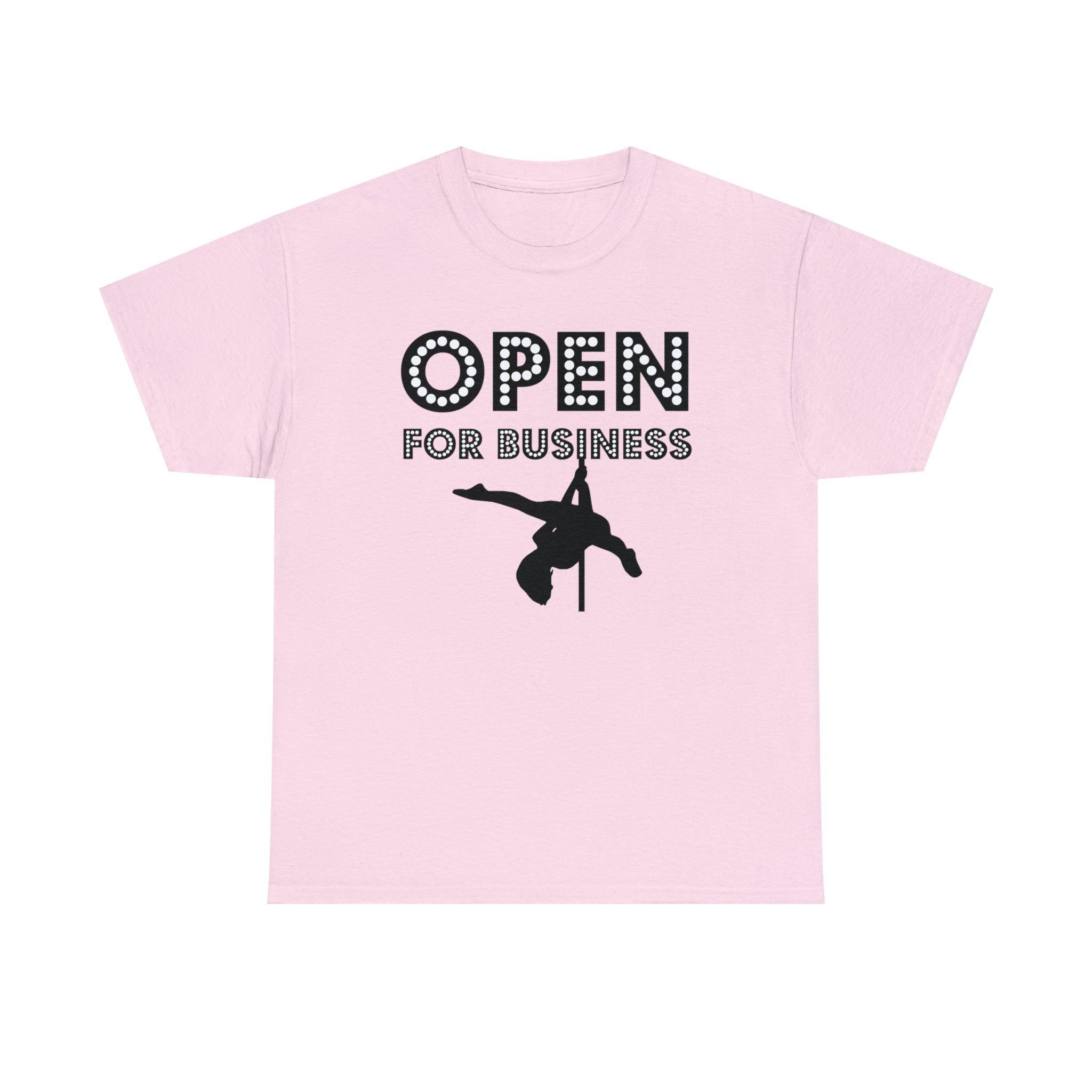 Open For Business - T-Shirt - Witty Twisters Fashions
