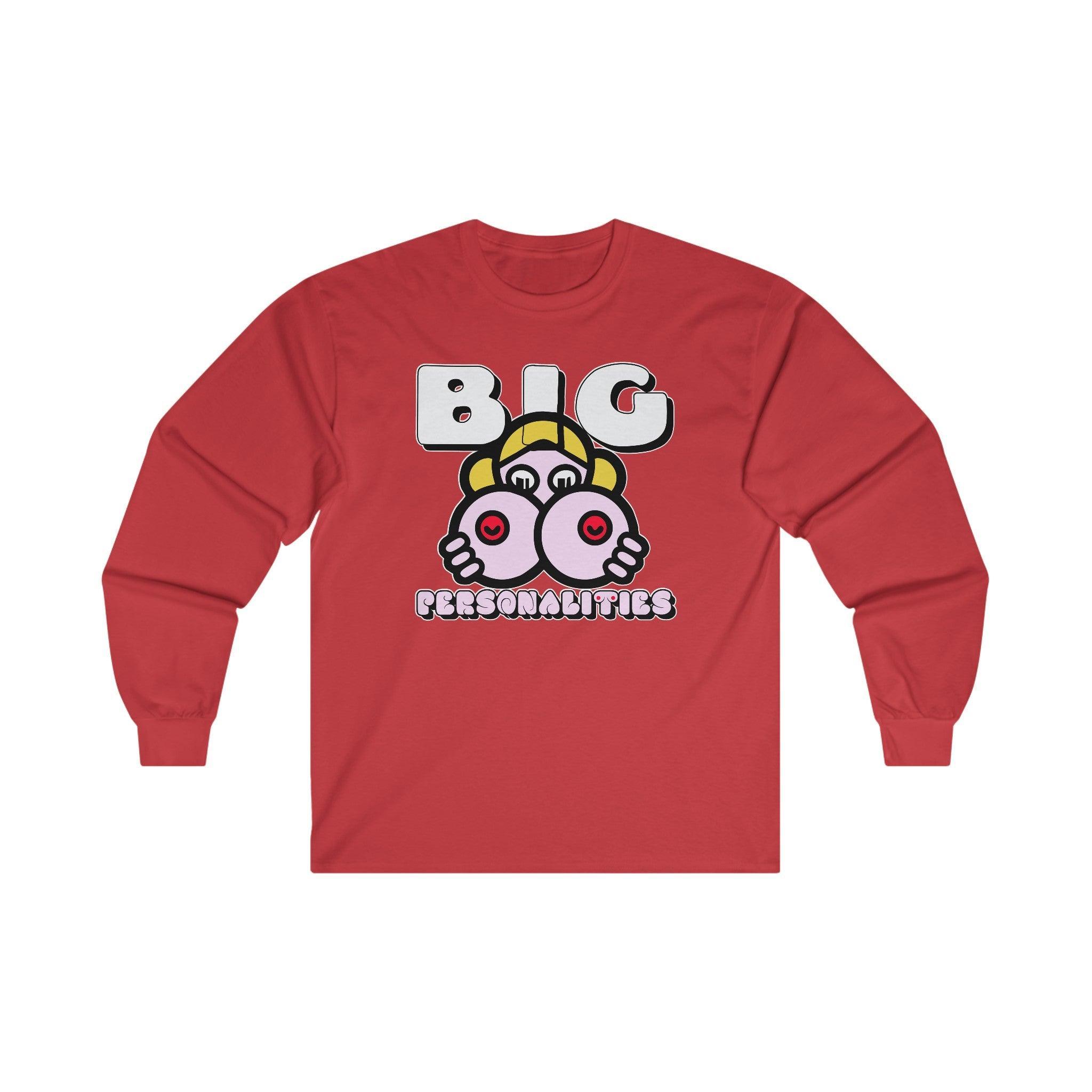 Big Personalities - Long-Sleeve Tee - Witty Twisters Fashions