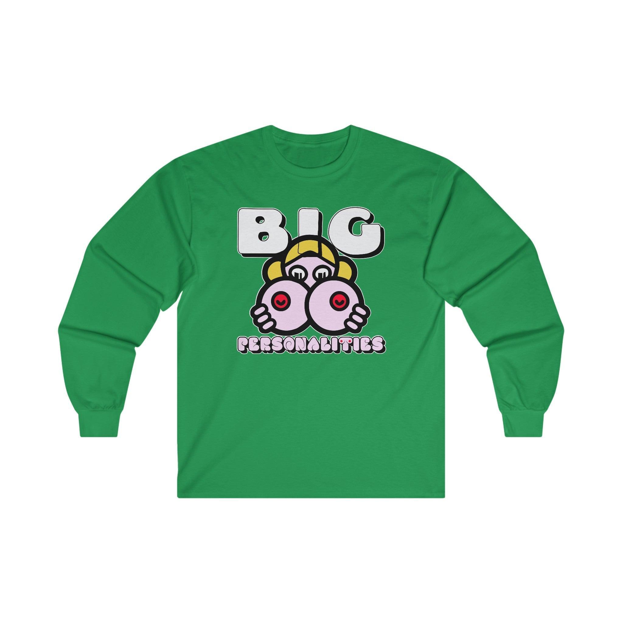Big Personalities - Long-Sleeve Tee - Witty Twisters Fashions