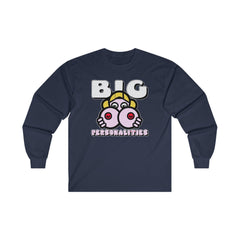 Big Personalities - Long-Sleeve Tee - Witty Twisters Fashions