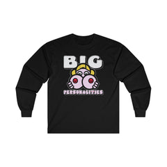 Big Personalities - Long-Sleeve Tee - Witty Twisters Fashions