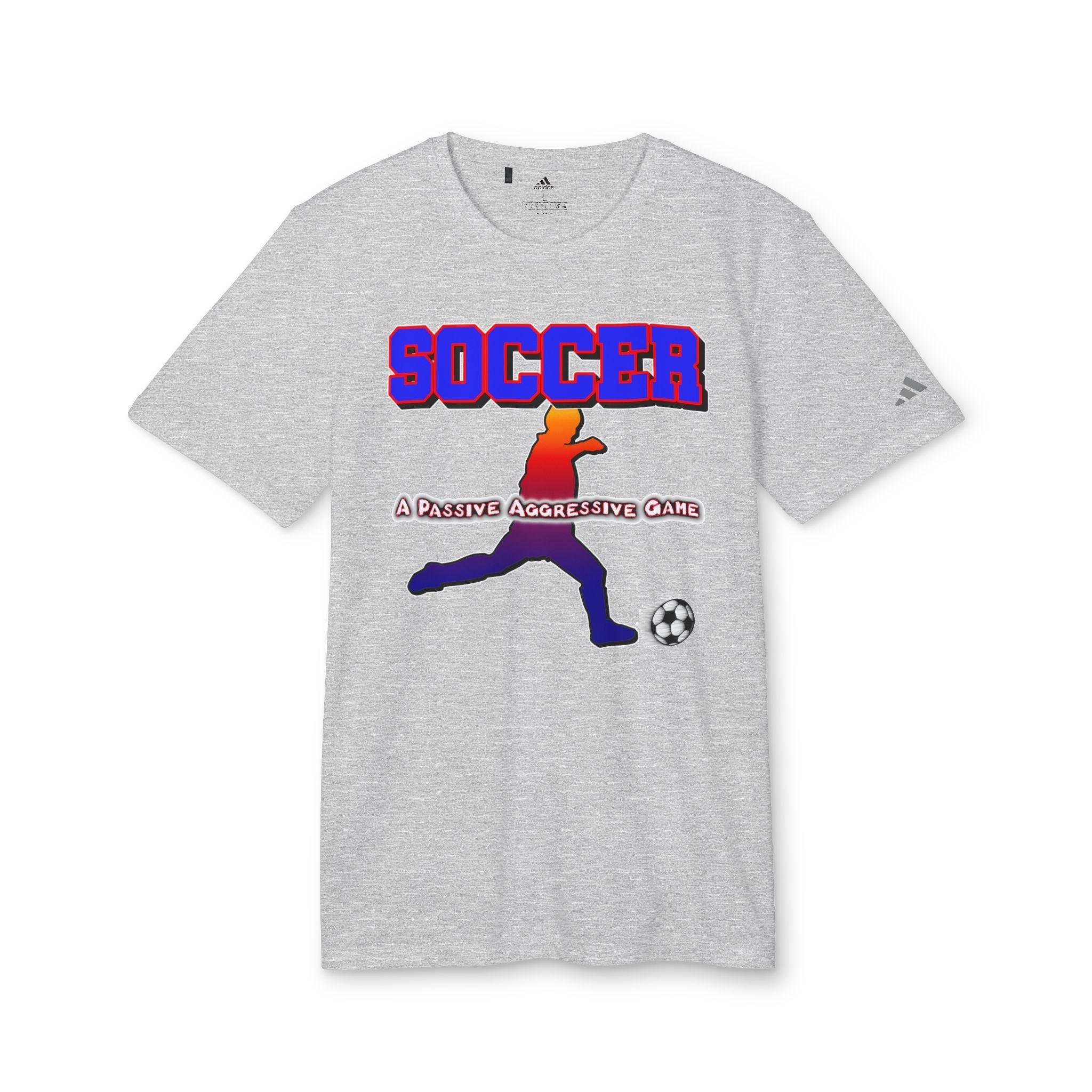 Soccer A Passive Aggressive Game - adidas® Unisex Sport T-shirt - Witty Twisters Fashions
