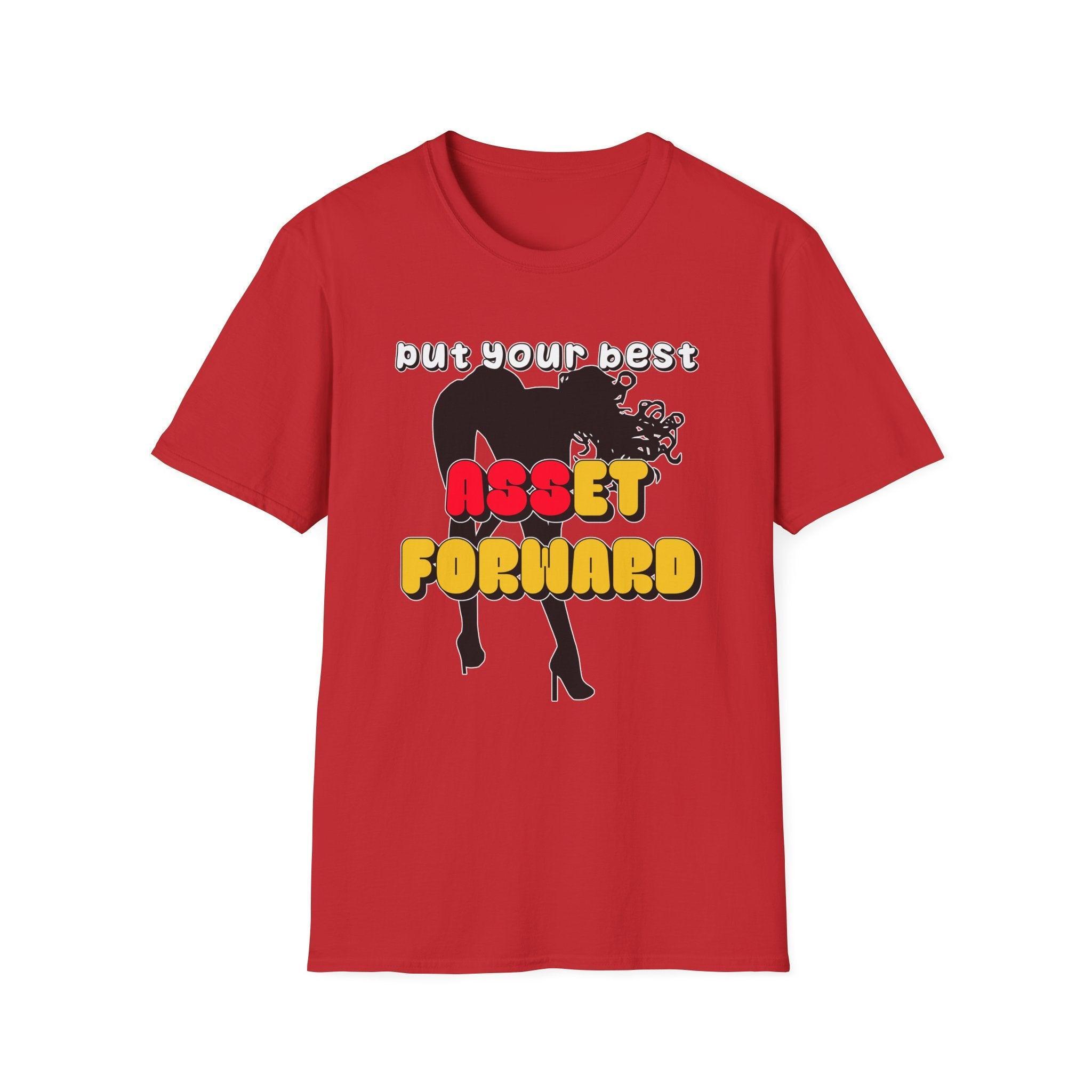 Put Your Best Asset Forward - Softstyle T-Shirt - Witty Twisters Fashions