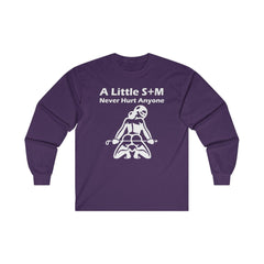 A Little S+M Never Hurt Anyone - Long-Sleeve Tee - Witty Twisters Fashions