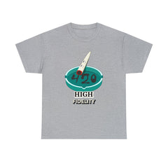 420 High Fidelity - T-Shirt - Witty Twisters Fashions