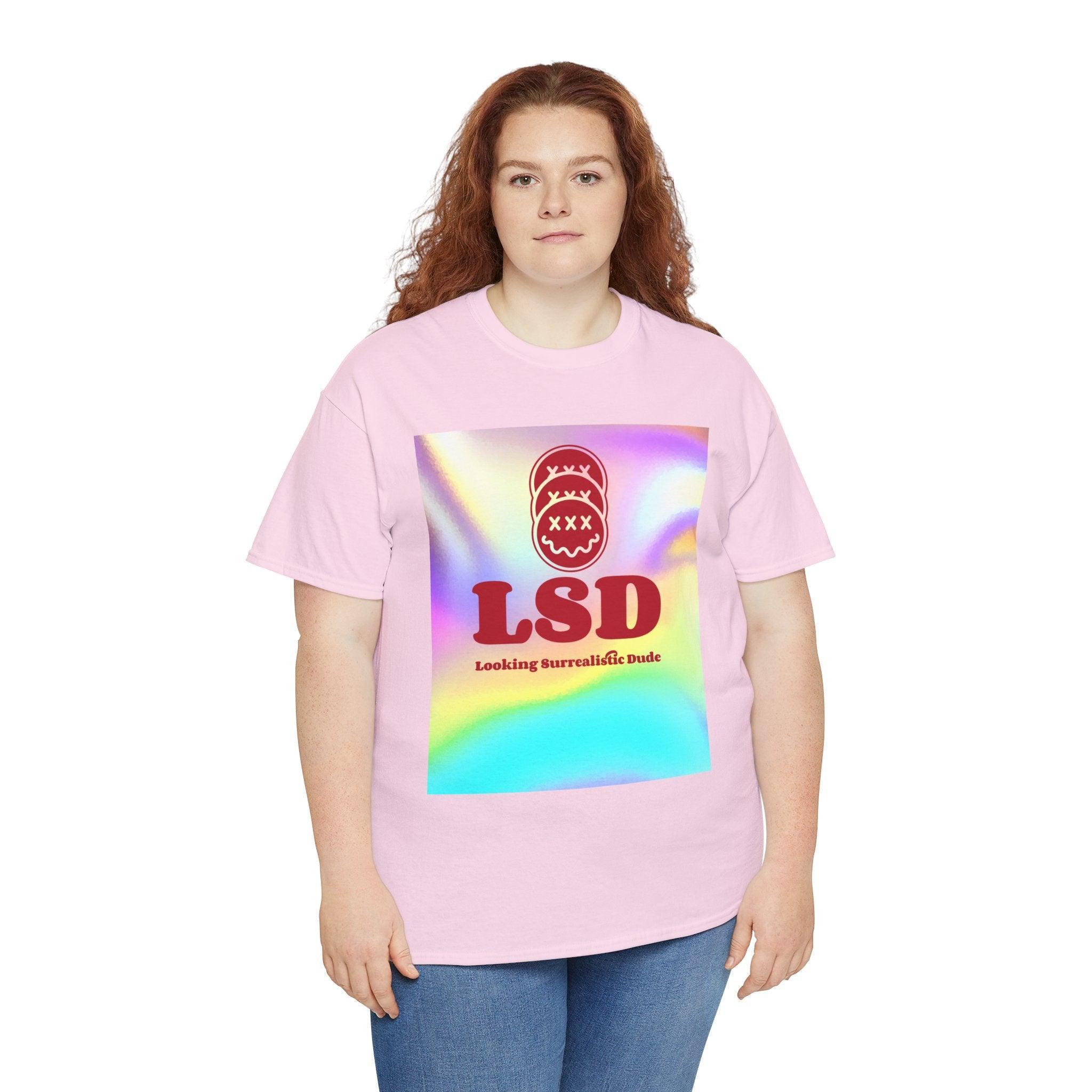 LSD Looking Surrealistic Dude - T-Shirt - Witty Twisters Fashions