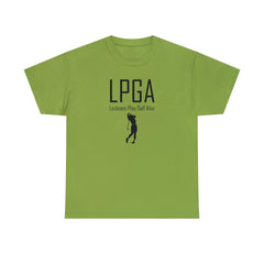 LPGA Lesbians Play Golf Also - T-Shirt - Witty Twisters Fashions